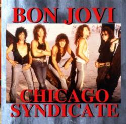 Bon Jovi : Chicago Syndicate